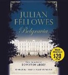 Julian Fellowes, Julian/ Stevenson Fellowes, Juliet Stevenson - Julian Fellowes's Belgravia (Audio book)