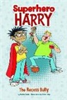 Rachel Ruiz, Steve May - The Recess Bully