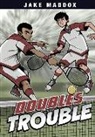 Jake Maddox, Sean Tiffany - DOUBLES TROUBLE
