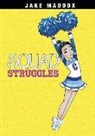 Jake Maddox, Katie Wood - SQUAD STRUGGLES