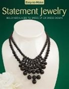 Kristine Regan Daniel, Jennifer Eno-Wolf, Pem, Chloe Pemberton, Kristine Regan, Kristine Regan Daniel - Easy-To-Make Statement Jewelry