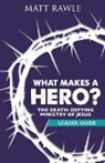 Matt Rawle, Matthew Rawle - What Makes a Hero?