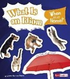 Emma Bernay, Emma Carlson Berne - What Is an Idiom When It's at Home?