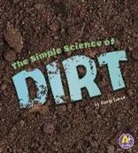 Emily James - The Simple Science of Dirt