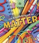 Emily James - The Simple Science of Matter