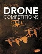 Thomas K Adamson, Thomas K. Adamson, Thomas K. and Heather Adamson, Thomas Kristian Adamson - Incredible Drone Competitions