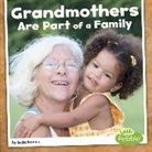 Lucia Raatma, Lucia Tarbox Raatma - Grandmothers Are Part of a Family