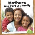Lucia Raatma, Lucia Tarbox Raatma - Mothers Are Part of a Family