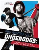 Eric Braun, Eric Mark Braun - Pro Baseball's Underdogs