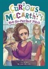 Tory Christie, Mina Price - Curious McCarthy's Not-So-Perfect Pitch