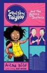 Ailsa Wild, Alisa Wild, Ben Wood - Squishy Taylor and the Bonus Sisters