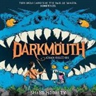 Shane Hegarty, Andrew Scott - Darkmouth #3: Chaos Descends (Audio book)
