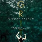 Gillian French, Caitlin Davies - Grit (Audio book)