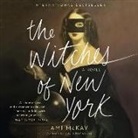 Ami McKay, Julia Whelan - The Witches of New York (Audio book)