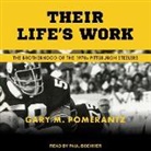 Gary M. Pomerantz - Their Life's Work: The Brotherhood of the 1970s Pittsburgh Steelers (Audio book)