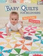 Karen M Burns, Karen M. Burns - Baby Quilts for Beginners