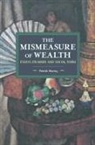 Patrick Murray, Murray Patrick - The Mismeasure of Wealth