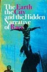 Carl C. Anthony - The Earth, the City, and the Hidden Narrative of Race