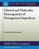 Meena Balasubramanian, Dhavendra Kumar - Clinical and Molecular Heterogeneity of Osteogenesis Imperfecta