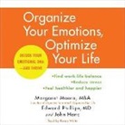 John Hanc, Edward Phillips M. D., Margaret Moore Mba, Edward Phillips MD - Organize Your Emotions, Optimize Your Life: Decode Your Emotional Dna-And Thrive (Audio book)