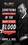 David J. Skal, Skal David J. - Something in the Blood