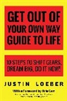 Justin Loeber - Get Out of Your Own Way Guide to Life
