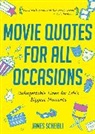 James Scheibli, Scheibli James - Movie Quotes for All Occasions