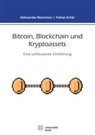 Aleksander Berentsen, Aleksander (Prof. Dr.) Berentsen, Fabia Schär, Fabian Schär - Bitcoin, Blockchain und Kryptoassets