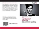 Inés Cárdaba, Rosa Marí Cárdaba García, Rosa María Cárdaba García - Tabaquismo y reproducción femenina