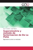 Luis Canderle, Luis H Canderle, Luis H. Canderle, Angel Plastino - Supersimetria y metodo de factorizacion de De La Peña