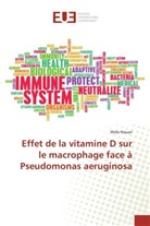 Wafa Nouari - Effet de la vitamine D sur le macrophage face à Pseudomonas aeruginosa