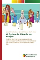 Janyeid K. Castro Sousa, Elias N. Costa, Jemmla Trindade - O Ensino de Ciência em Grajaú