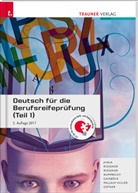 Johannes Gaisböck, Amar Jhala, Lieselotte Ostner, Iris Pallauf-Hiller, Reinhilde Riessner, Wolfgang Riessner... - Deutsch für die Berufsreifeprüfung. Tl.1