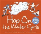Nadia Higgins, Sara Infante - HOP ON THE WATER CYCLE