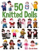 Sarah Keen, Keen Sarah - 50 Knitted Dolls