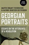 Martin Demant Frederiksen, Martin Frederiksen, Martin Demant Frederiksen, Frederiksen Martin Demant, Katrine Gotfredsen, Katrine Bendtse Gotfredsen... - Georgian Portraits – Essays on the Afterlives of a Revolution