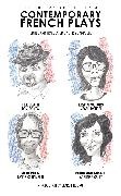 Chris Campbell, Lancelot Hamelin, Magali Mougel,  P, Adeline Picault, Remi De Vos... - The Oberon Anthology of Contemporary French Plays