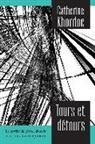 Catherine Khordoc - Tours Et Détours