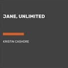 Kristin Cashore - Jane, Unlimited (Audio book)