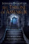 Joshua Palmatier - The Throne of Amenkor