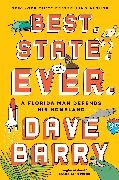 Dave Barry, Barry Dave - Best State Ever A Florida Man Defends His Homeland