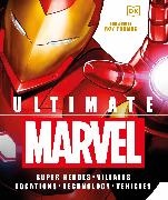 Adam Bray, Lorraine Cink, DK, Inc. (COR)/ Thomas Dorling Kindersley, Melanie Scott, … - Ultimate Marvel