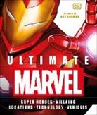 Adam Bray, Lorraine Cink, DK, Inc. (COR)/ Thomas Dorling Kindersley, Melanie Scott, Roy Thomas... - Ultimate Marvel