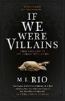 M L Rio, M. L. Rio - If We Were Villains