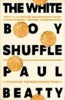 Paul Beatty, Beatty Paul - The White Boy Shuffle