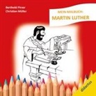 Berthold Pirzer, Christian Müller - Mein Malbuch: Martin Luther