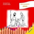 Berthold Pirzer, Christian Müller - Mein Malbuch: Jesus