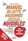 Pierre Falgayrac - Manuel de lutte raisonnée contre les nuisibles dans l'hôtellerie et la restauration