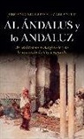 José Antonio González Alcantud - Al-Ándalus y lo andaluz : al-Ándalus en el imaginario y en la narración histórica española