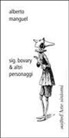 Alberto Manguel - Sig. bovary & altri personaggi
